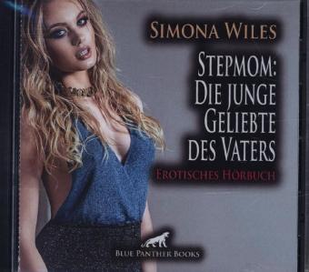 Stepmom: Die junge Geliebte des Vaters | Erotik Audio Story | Erotisches Hörbuch Audio-CD, 1 Audio-C