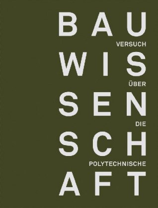 Versuch über die polytechnische Bauwissenschaft