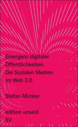 Emergenz digitaler Öffentlichkeiten