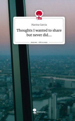 Thoughts I wanted to share but never did..... Life is a Story - story.one