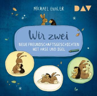 Wir zwei - Neue Freundschaftsgeschichten mit Hase und Igel, 1 Audio-CD