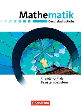 Mathematik - Berufsfachschule - Neubearbeitung - Rheinland-Pfalz - Basislernbaustein