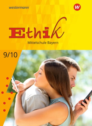 Ethik - Ausgabe für Mittelschulen in Bayern