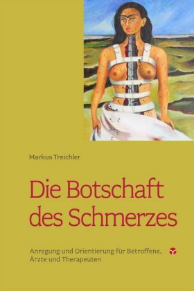 Die Botschaft des Schmerzes