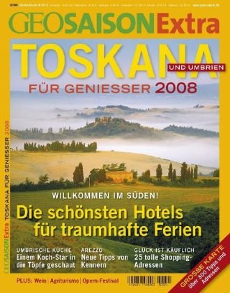 Toskana und Umbrien für Geniesser 2008