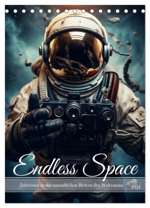 Endless Space - Zeitreisen in die unendlichen Weites des Weltraums (Tischkalender 2024 DIN A5 hoch),
