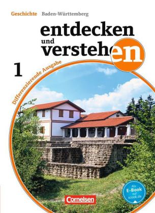 Entdecken und verstehen - Geschichtsbuch - Differenzierende Ausgabe Baden-Württemberg - Ausgabe ab 2
