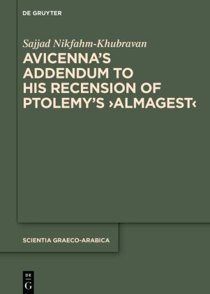 Avicenna's Addendum to His Recension of Ptolemy's 'Almagest'