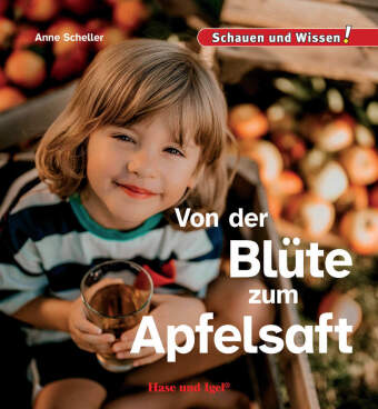 Von der Blüte zum Apfelsaft