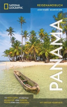 NATIONAL GEOGRAPHIC Reisehandbuch Panama mit Maxi-Faltkarte