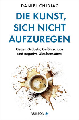 Die Kunst, sich nicht aufzuregen