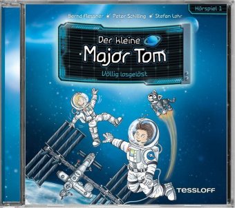 Der kleine Major Tom. Hörspiel 1. Völlig losgelöst, Audio-CD