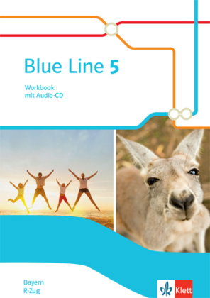 Blue Line 5 R-Zug. Ausgabe Bayern - Workbook mit Audio-CD Klasse 9