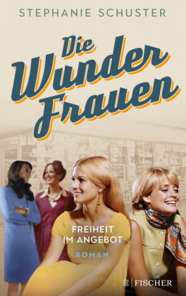Die Wunderfrauen, Freiheit im Angebot