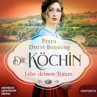 Die Köchin - Lebe deinen Traum, 2 Audio-CD, MP3