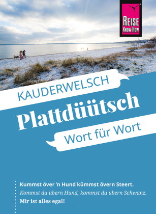 Reise Know-How Sprachführer Plattdüütsch - Das echte Norddeutsch