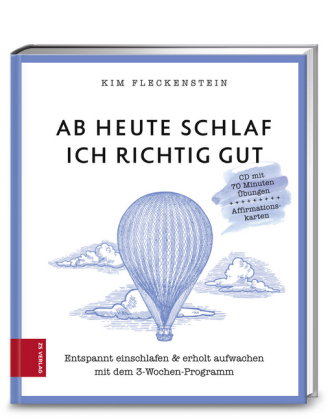 Ab heute schlaf ich richtig gut, m. Audio-CD u. Affirmationskarten