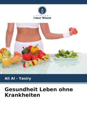 Gesundheit Leben ohne Krankheiten