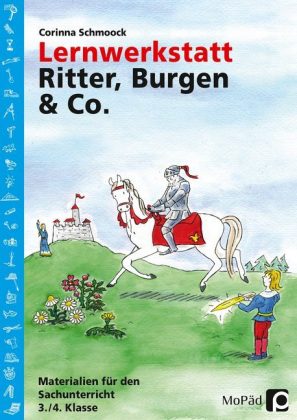 Lernwerkstatt Ritter, Burgen & Co.