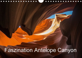 Faszination Antelope Canyon / CH-Version (Wandkalender 2018 DIN A4 quer) Dieser erfolgreiche Kalende