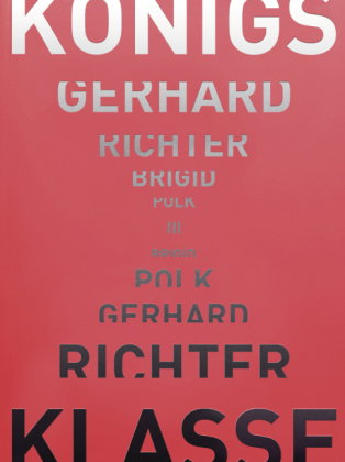 Gerhard Richter - Brigid Polk - Königsklasse III