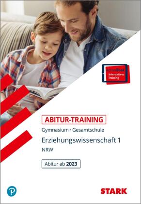 STARK Erziehungswissenschaft 1 - Abitur-Training NRW ab 2023, m. 1 Buch, m. 1 Beilage