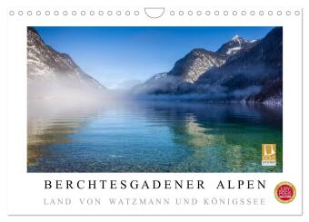Berchtesgadener Alpen - Land von Watzmann und Königssee (Wandkalender 2024 DIN A4 quer), CALVENDO Mo