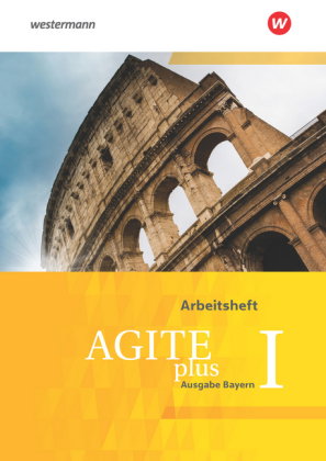 Agite plus - Arbeitsbücher für Latein als zweite Fremdsprache - Ausgabe Bayern