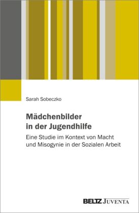 Mädchenbilder in der Jugendhilfe