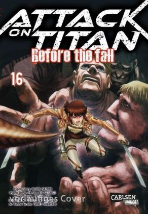 Attack on Titan - Before the Fall. Bd.16