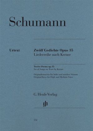 Robert Schumann - Zwölf Gedichte op. 35, Liederreihe nach Kerner