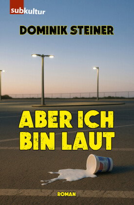 Aber ich bin laut