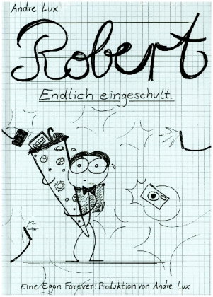 ROBERT - Endlich eingeschult