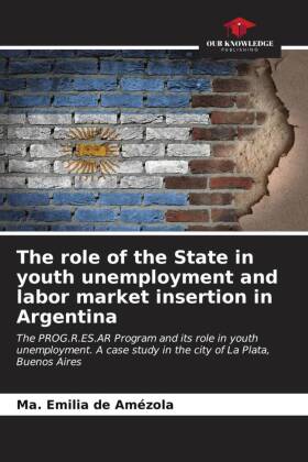 The role of the State in youth unemployment and labor market insertion in Argentina