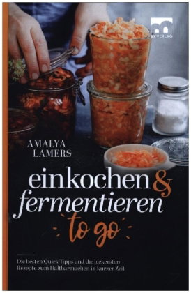 Einkochen & Fermentieren TO GO