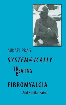 System@ically treating/beating Fibromyalgia