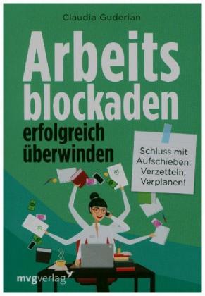Arbeitsblockaden erfolgreich überwinden