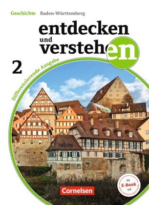 Entdecken und verstehen - Geschichtsbuch - Differenzierende Ausgabe Baden-Württemberg - Ausgabe ab 2