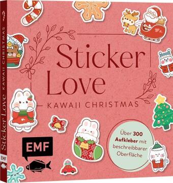 Sticker Love: Kawaii Christmas - Über 300 Etiketten und Aufkleber mit beschreibbarer Oberfläche