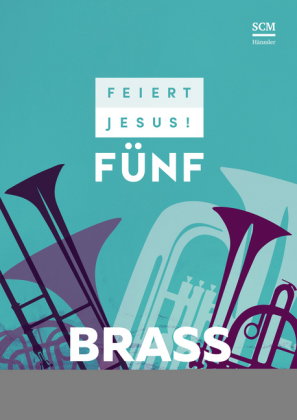 Feiert Jesus! 5 - Brass. Vol.5