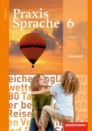 Praxis Sprache - Ausgabe 2016 für Bayern, m. 1 Beilage