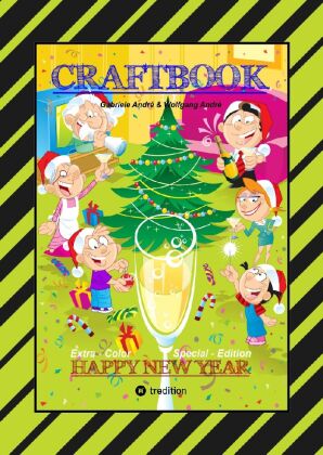 CRAFTBOOK - JUBILÄUMSAUSGABE - WEIHNACHTEN - WINTERSPORT MIT MINI & MANI - SILVESTER - KNIFFELIGE RÄ
