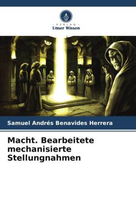 Macht. Bearbeitete mechanisierte Stellungnahmen