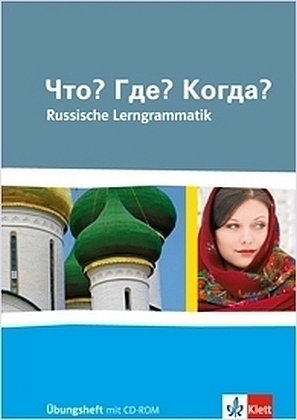 Chto? Gde? Kogda? Russkaja grammatika. Russische Lerngrammatik