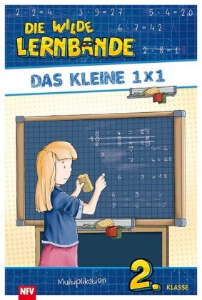Die wilde Lernbande - Das kleine 1 x 1