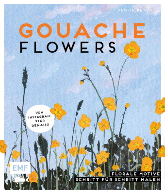 Gouache Flowers - Vom Instagram-Star denaisx