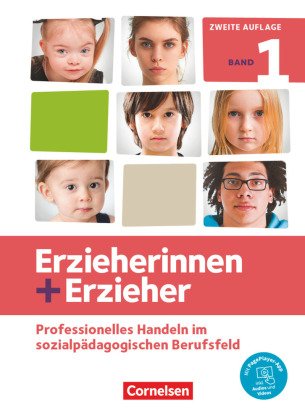 Erzieherinnen + Erzieher - Neubearbeitung - Band 1. Bd.1