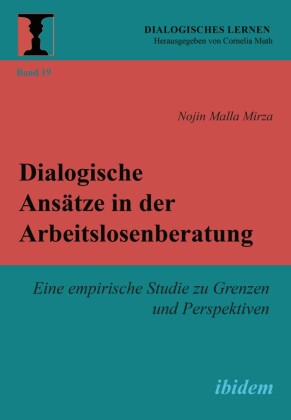 Dialogische Ansätze in der Arbeitslosenberatung