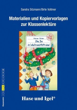 Materialien und Kopiervorlagen zur Klassenlektüre: Die 3a im Weihnachtstrubel