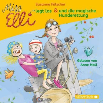 Miss Elli legt los / Miss Elli und die magische Hunderettung, 1 Audio-CD